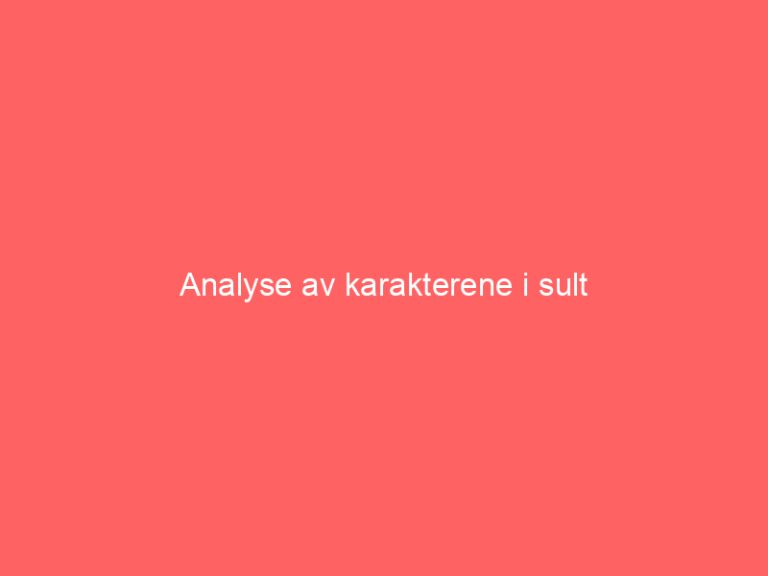 Analyse av karakterene i sult