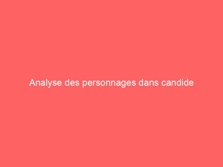 Analyse des personnages dans candide