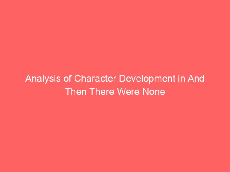 Analysis of Character Development in And Then There Were None
