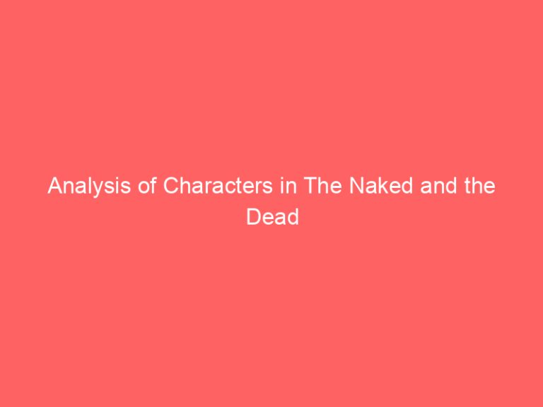 Analysis of Characters in The Naked and the Dead