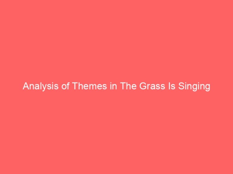 Analysis of Themes in The Grass Is Singing