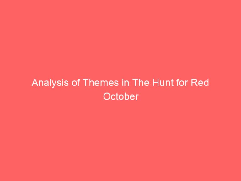 Analysis of Themes in The Hunt for Red October
