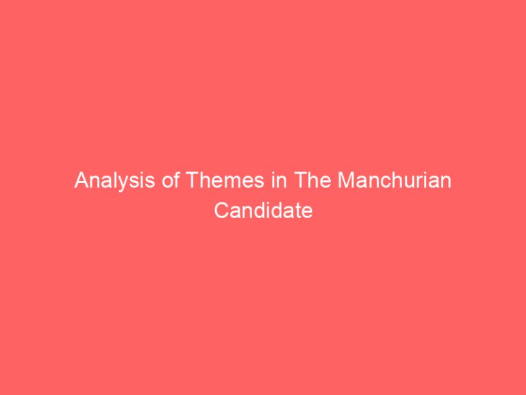 Analysis of Themes in The Manchurian Candidate