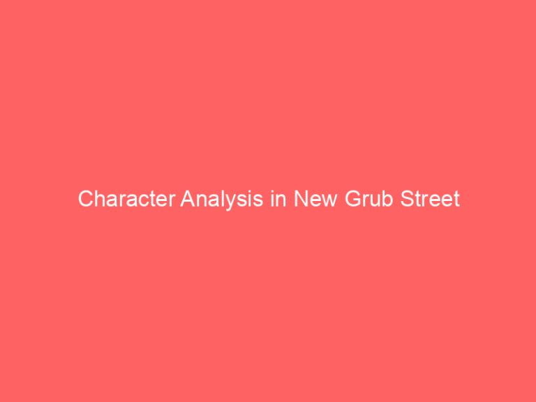 Character Analysis in New Grub Street