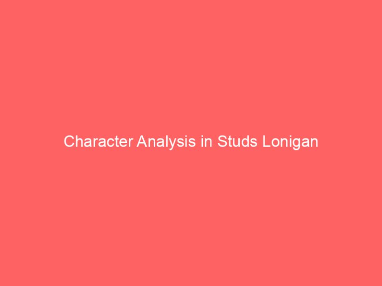Character Analysis in Studs Lonigan