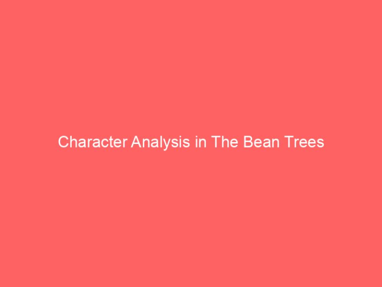 Character Analysis in The Bean Trees