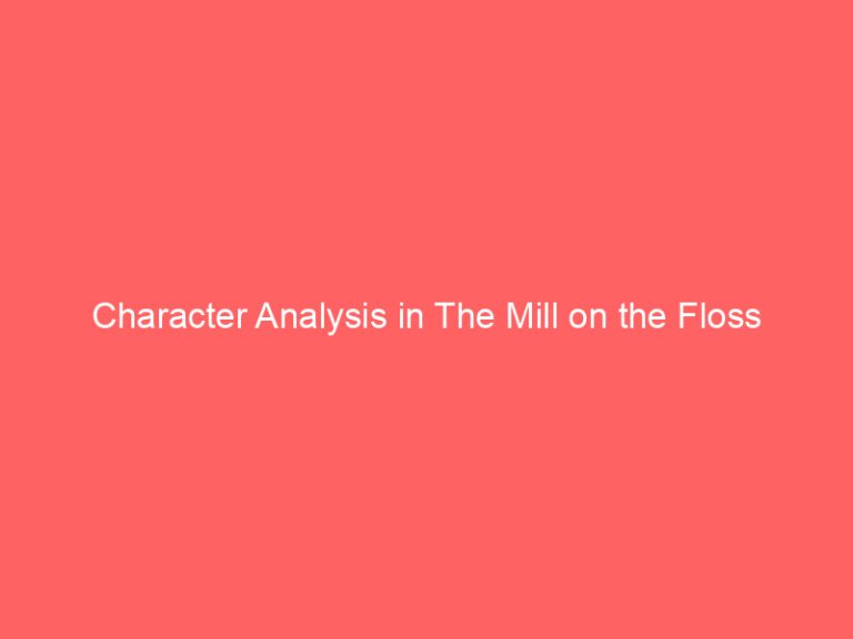 Character Analysis in The Mill on the Floss