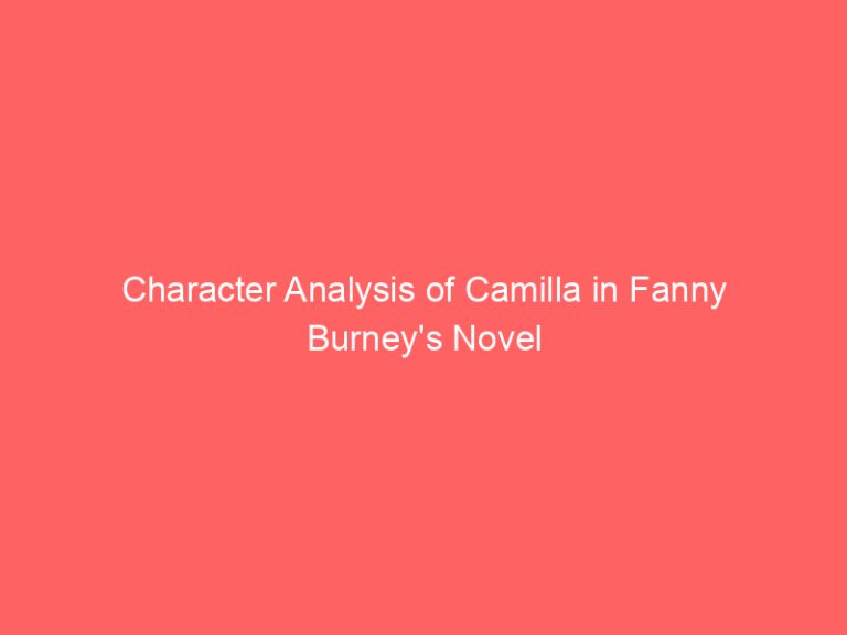 Character Analysis of Camilla in Fanny Burney’s Novel