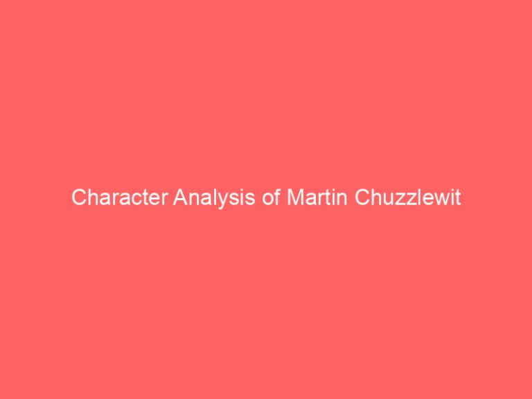 Character Analysis of Martin Chuzzlewit