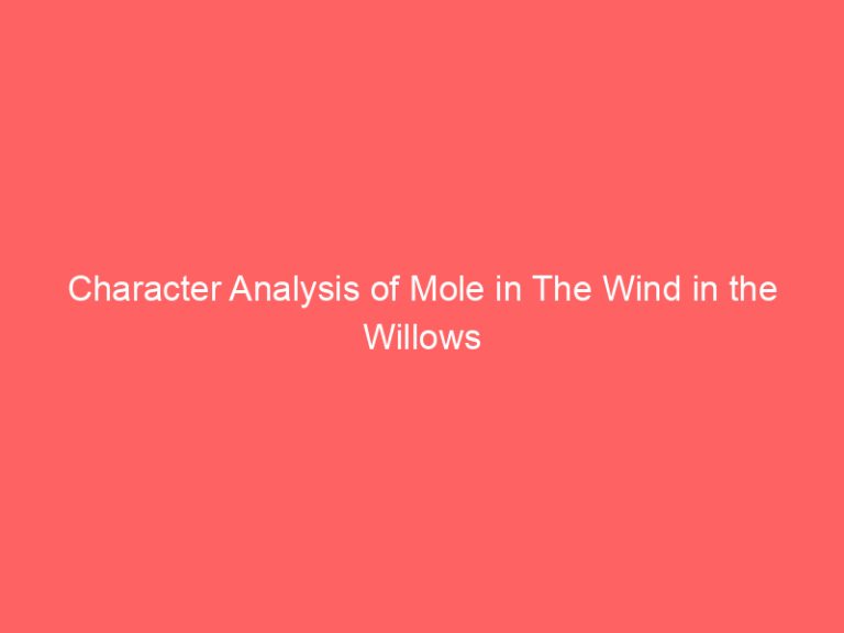 Character Analysis of Mole in The Wind in the Willows