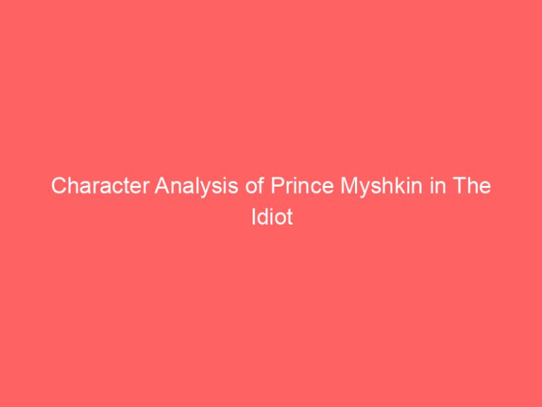 Character Analysis of Prince Myshkin in The Idiot