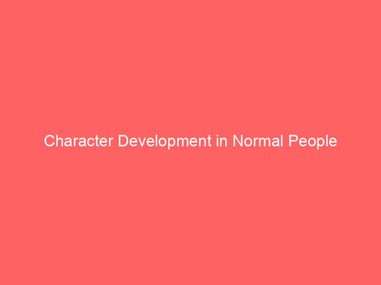 Character Development in Normal People