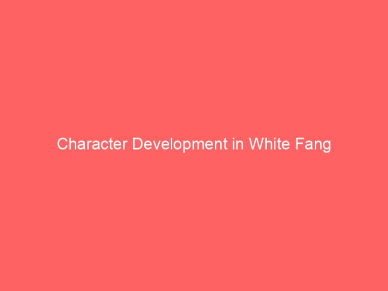 Character Development in White Fang