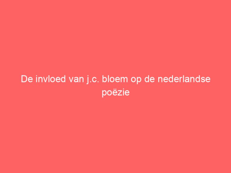 De invloed van j.c. bloem op de nederlandse poëzie