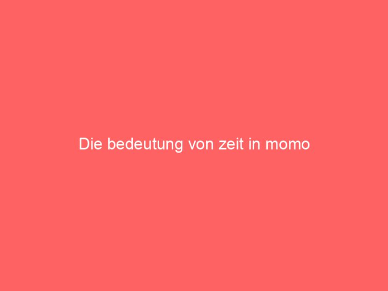 Die bedeutung von zeit in momo