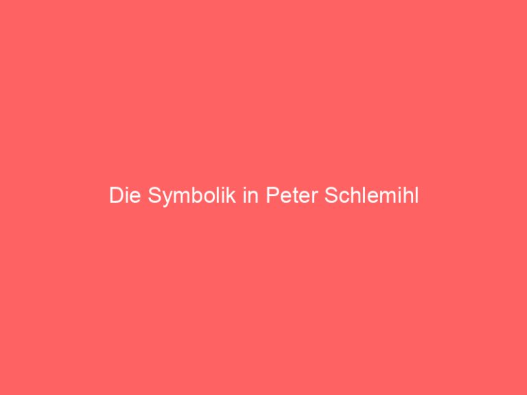 Die Symbolik in Peter Schlemihl