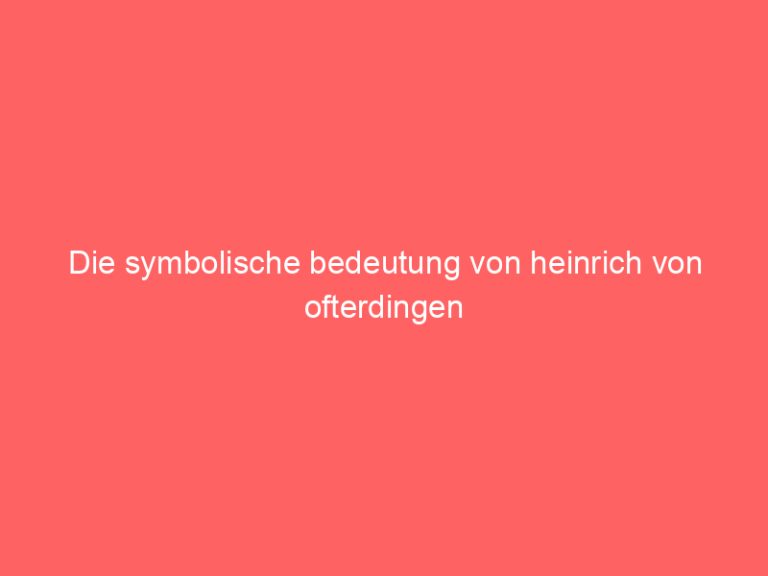 Die symbolische bedeutung von heinrich von ofterdingen