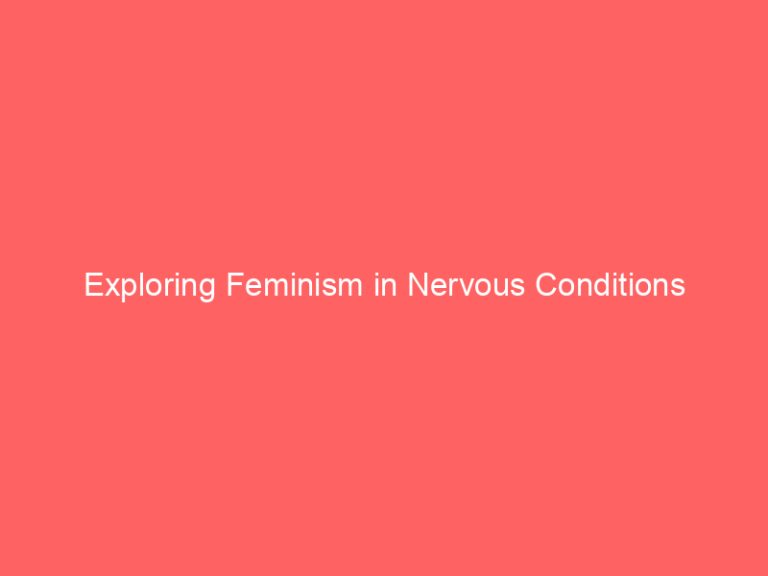 Exploring Feminism in Nervous Conditions