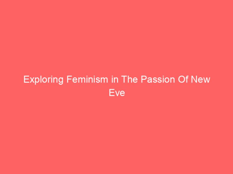 Exploring Feminism in The Passion Of New Eve