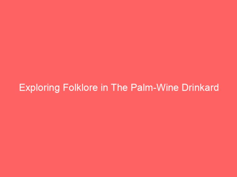 Exploring Folklore in The Palm-Wine Drinkard