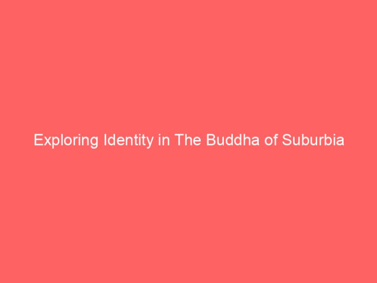 Exploring Identity in The Buddha of Suburbia