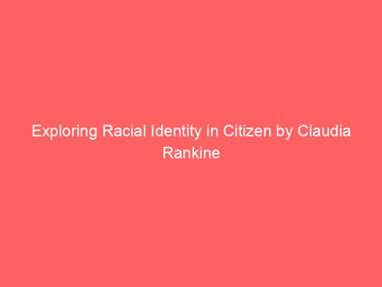 Exploring Racial Identity in Citizen by Claudia Rankine