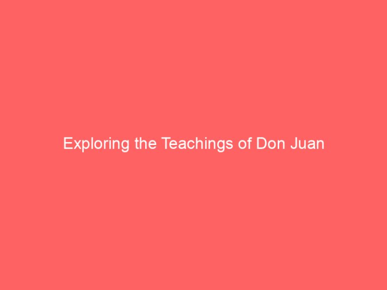 Exploring the Teachings of Don Juan