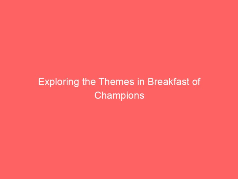 Exploring the Themes in Breakfast of Champions