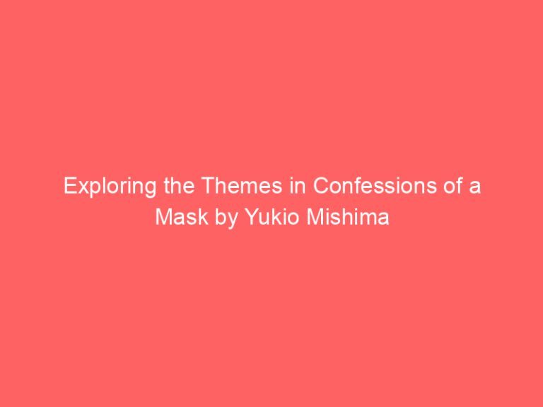 Exploring the Themes in Confessions of a Mask by Yukio Mishima