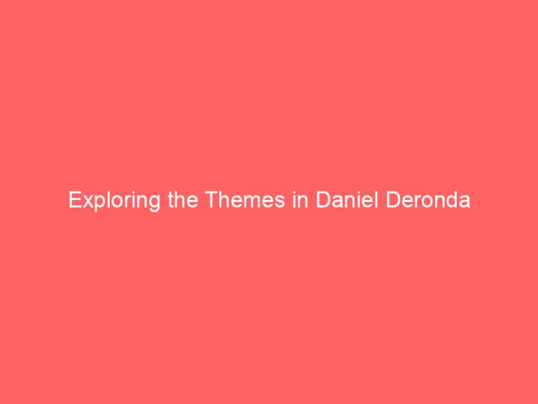 Exploring the Themes in Daniel Deronda