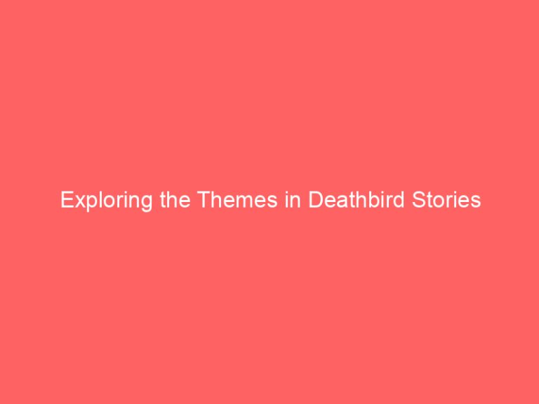 Exploring the Themes in Deathbird Stories