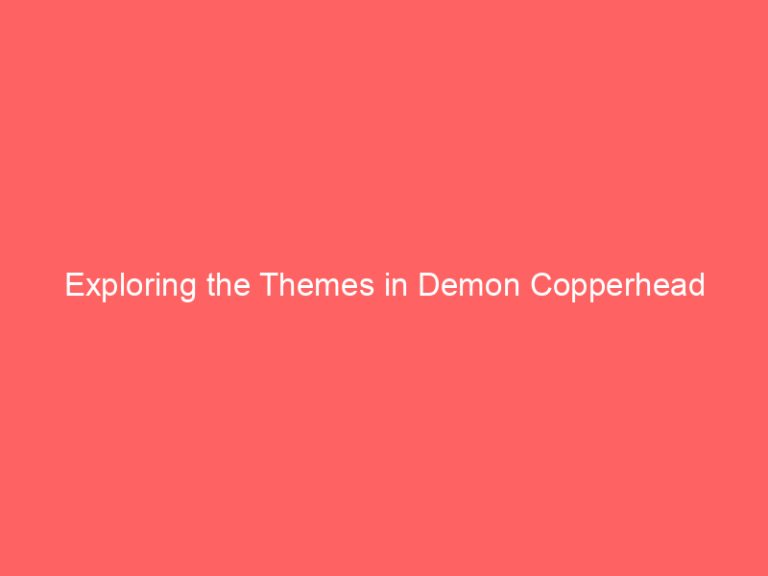 Exploring the Themes in Demon Copperhead