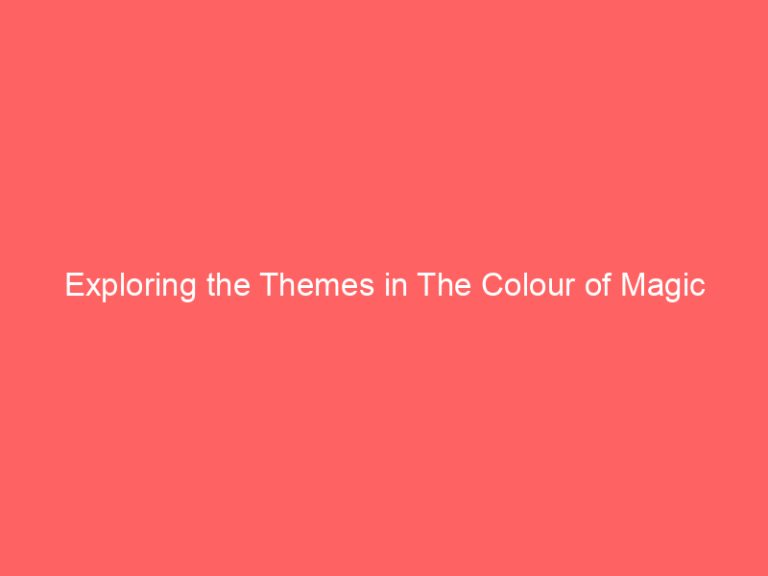 Exploring the Themes in The Colour of Magic