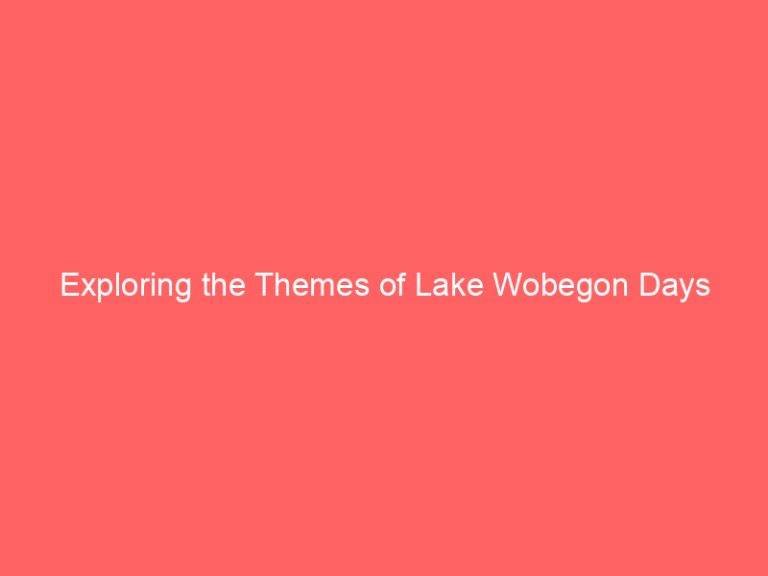 Exploring the Themes of Lake Wobegon Days