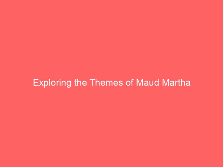 Exploring the Themes of Maud Martha