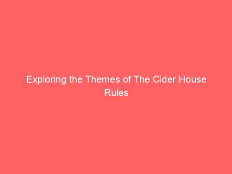Exploring the Themes of The Cider House Rules