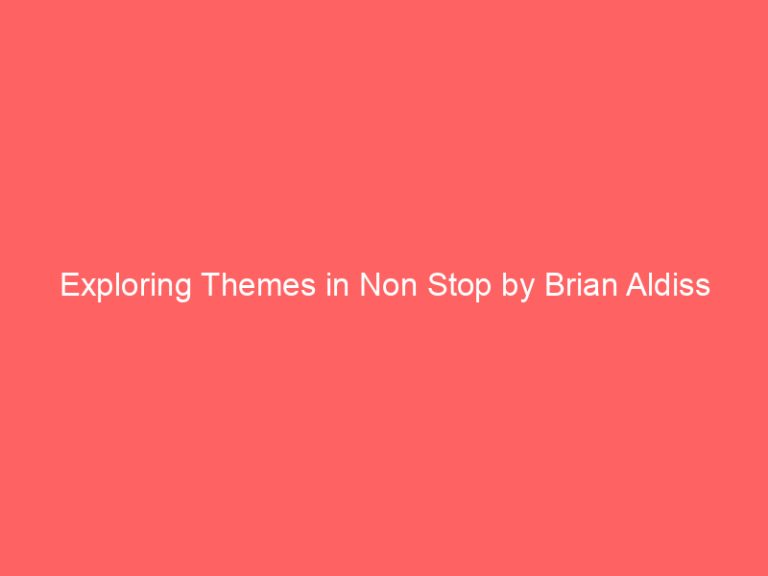 Exploring Themes in Non Stop by Brian Aldiss