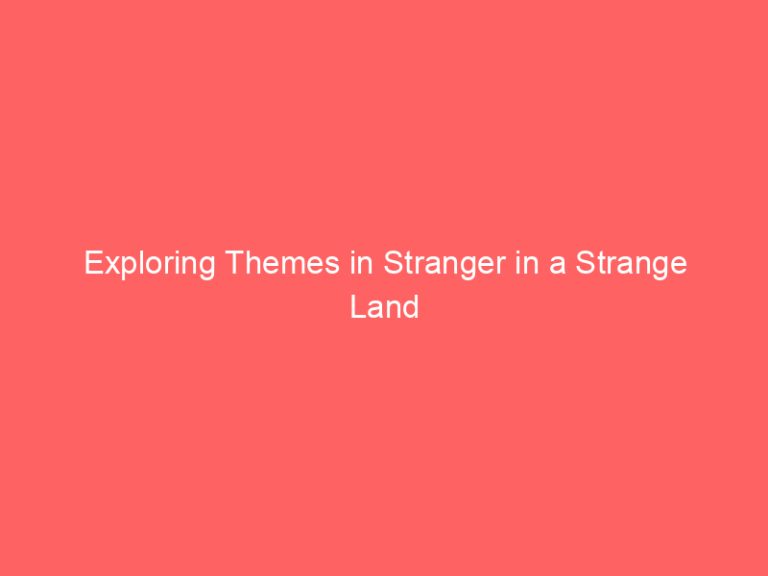 Exploring Themes in Stranger in a Strange Land