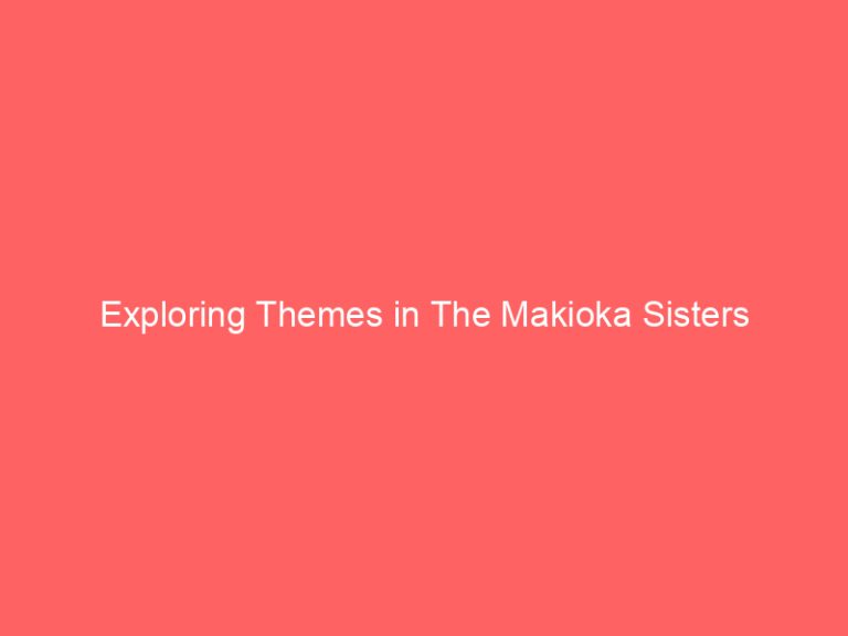 Exploring Themes in The Makioka Sisters