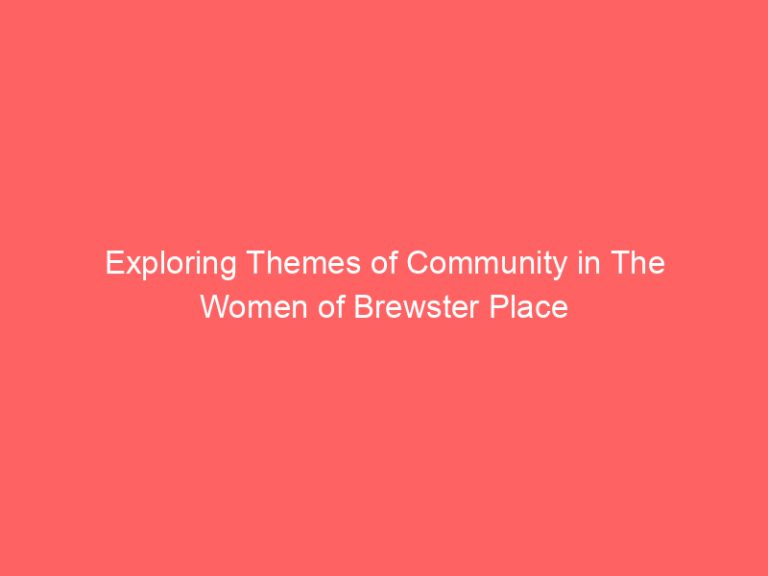Exploring Themes of Community in The Women of Brewster Place