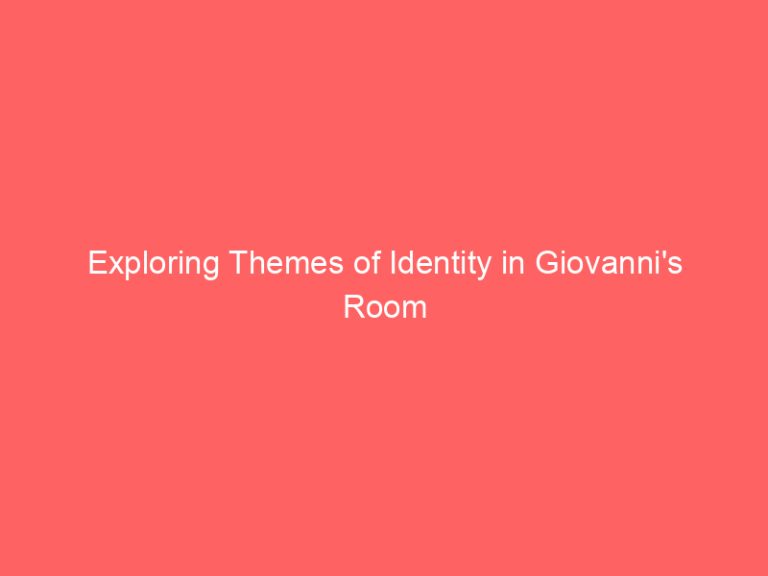Exploring Themes of Identity in Giovanni’s Room