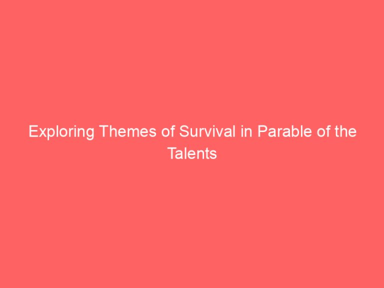 Exploring Themes of Survival in Parable of the Talents