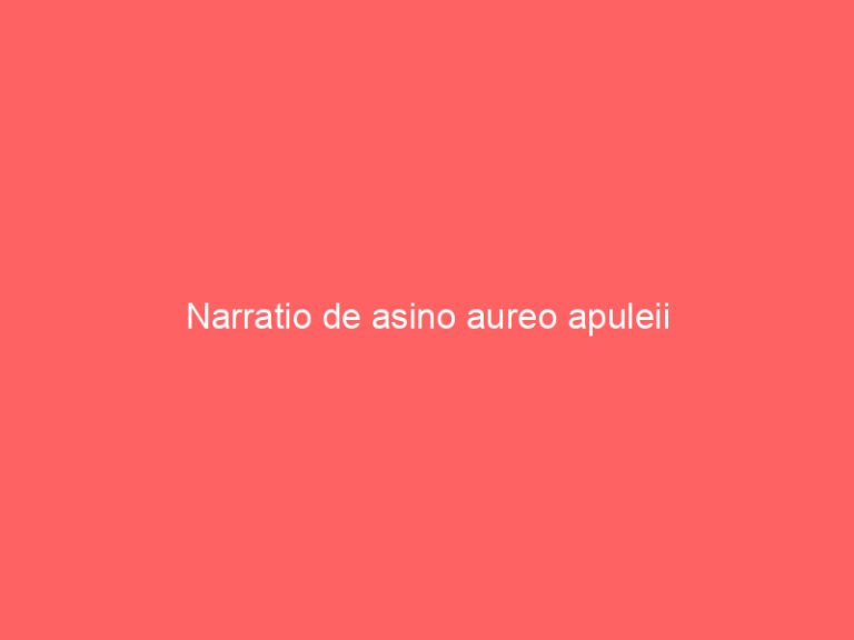 Narratio de asino aureo apuleii