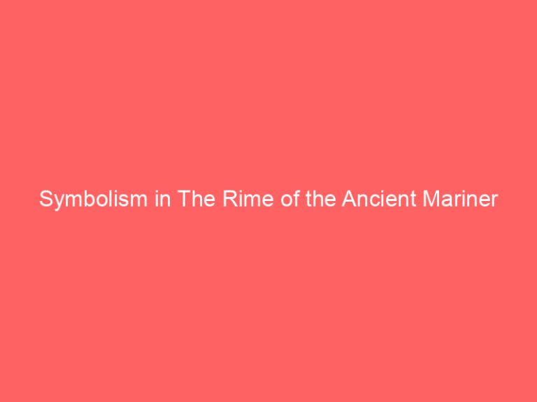 Symbolism in The Rime of the Ancient Mariner