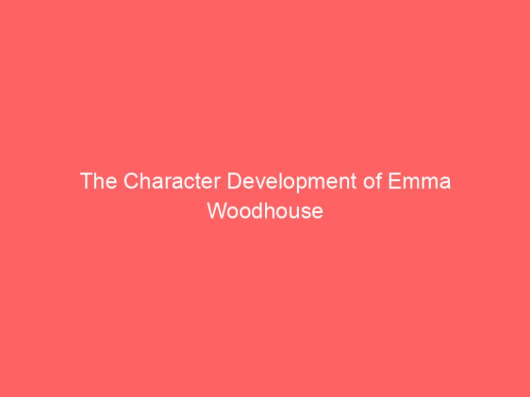 The Character Development of Emma Woodhouse