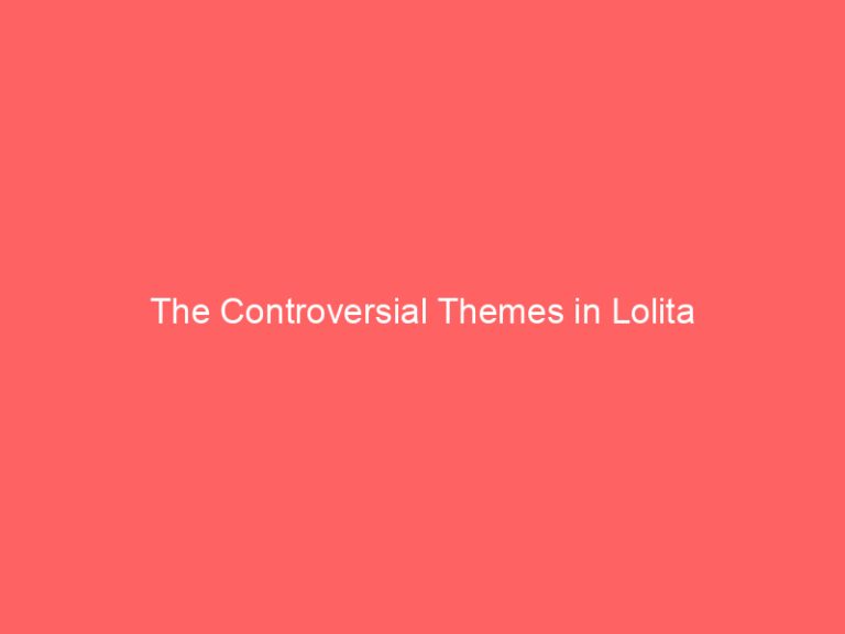 The Controversial Themes in Lolita