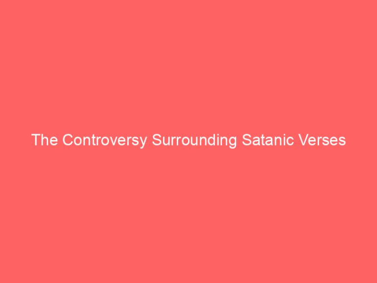 The Controversy Surrounding Satanic Verses