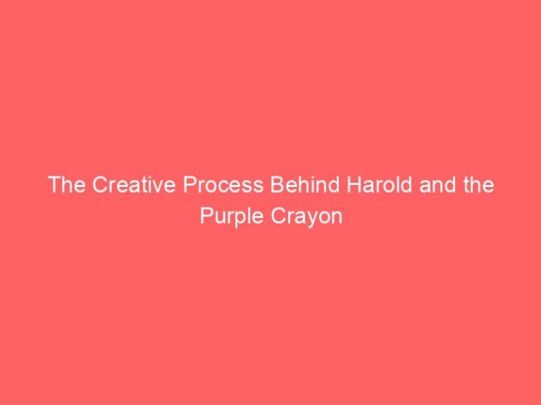 The Creative Process Behind Harold and the Purple Crayon