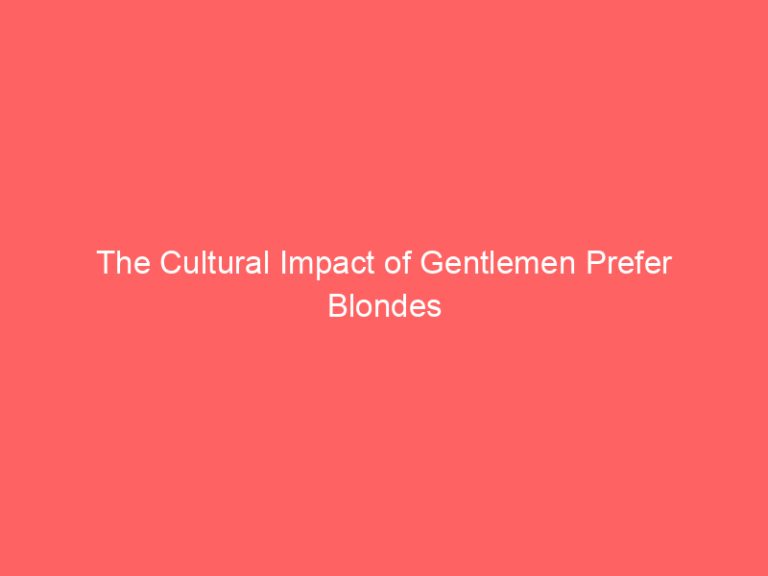 The Cultural Impact of Gentlemen Prefer Blondes