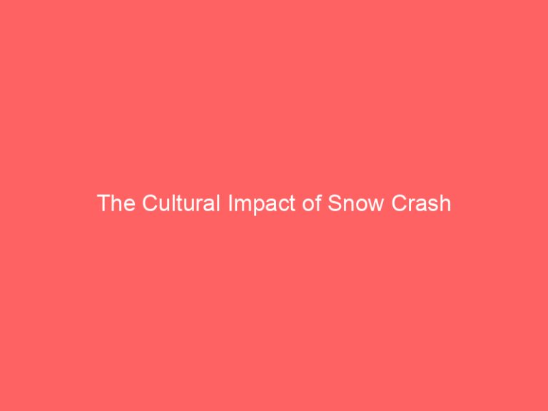 The Cultural Impact of Snow Crash